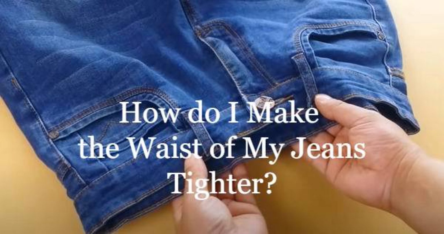 How to Tighten Jeans without Belt? | Style Jeans Wear How To Make Your Jeans Tighter Without A Belt