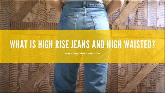 what is high rise jeans