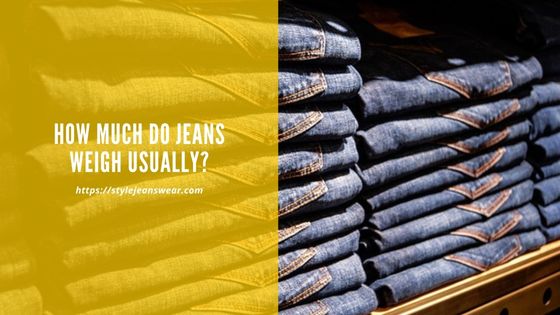 how much do jeans weigh