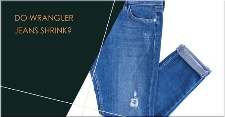 Do Wrangler Jeans Shrink? | Style Jeans Wear