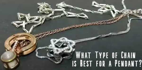 what type of chain is best for a pendant