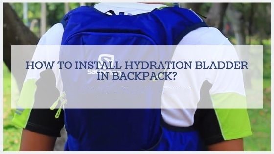 how to install hydration bladder in backpack