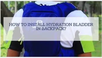 How to Install Hydration Bladder in Backpack?