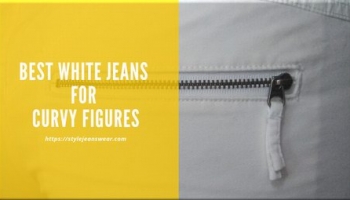 Best White Jeans for Curvy Figures